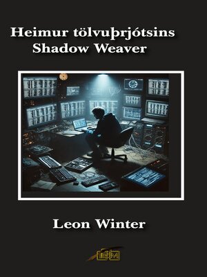 cover image of Heimur tölvuþrjótsins Shadow Weaver